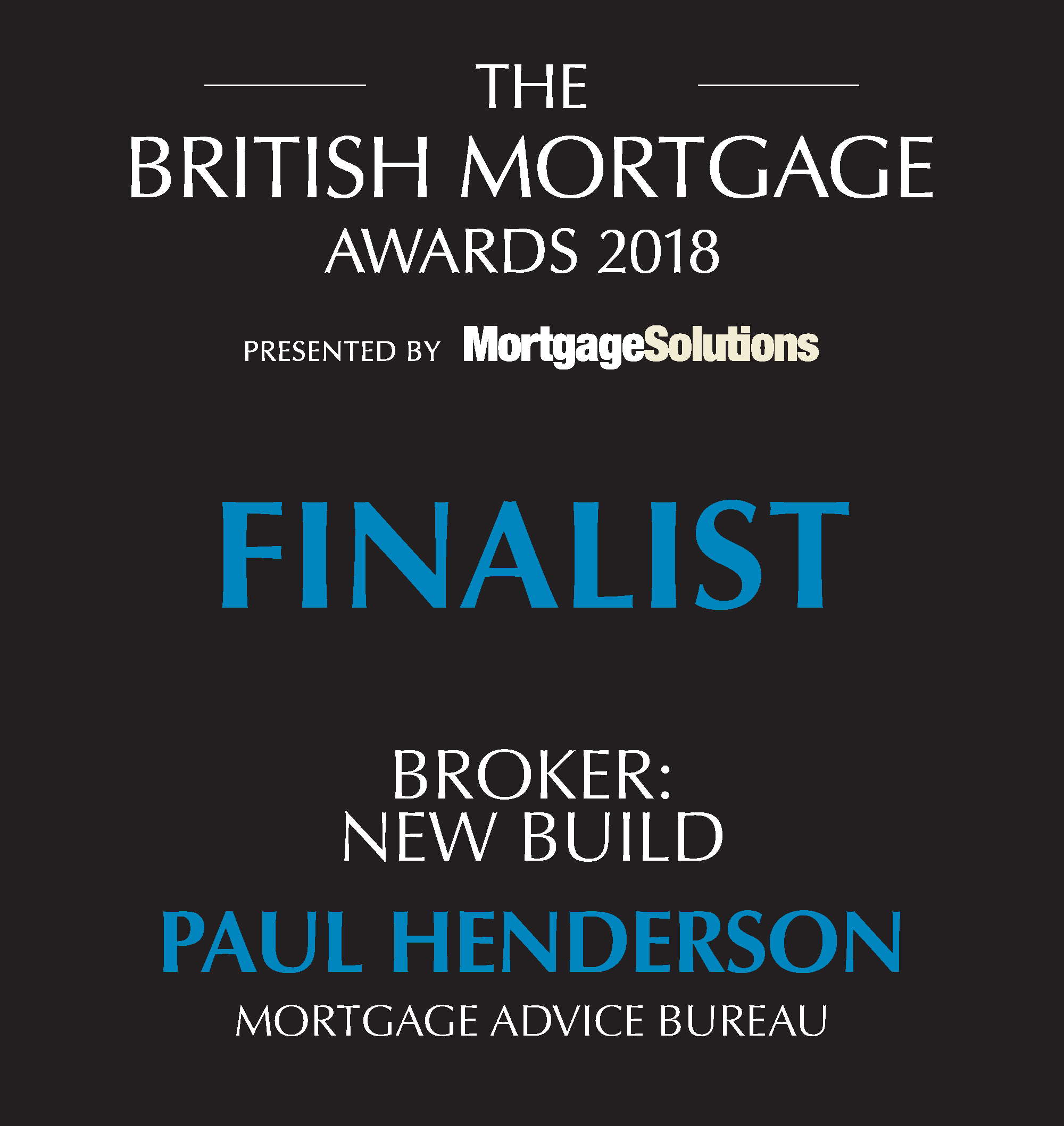 Finalist! Best New Build Broker!