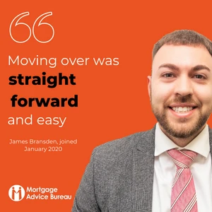 Why I joined Mortgage Advice Bureau - James's Story