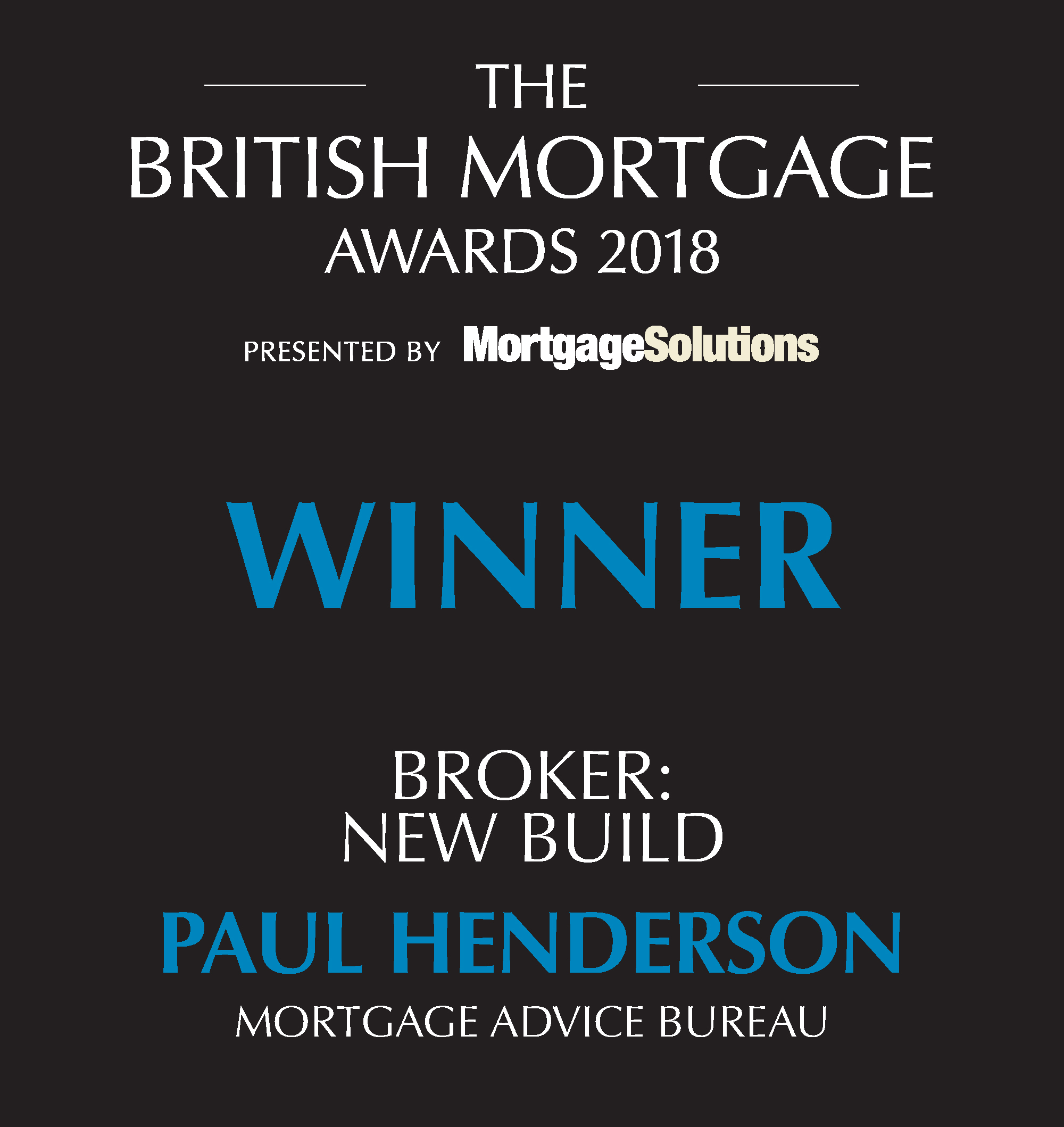 Best New Build Broker – Paul Henderson!